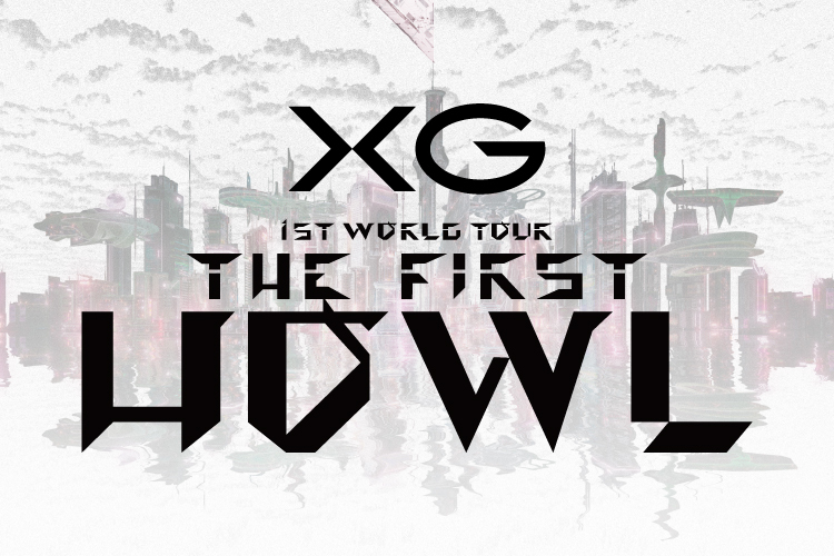 XG 1st WORLD TOUR “The first HOWL”】日本追加公演決定 - TimeTree XG 1st WORLD TOUR “The first HOWL”】日本追加公演決定 - TimeTree